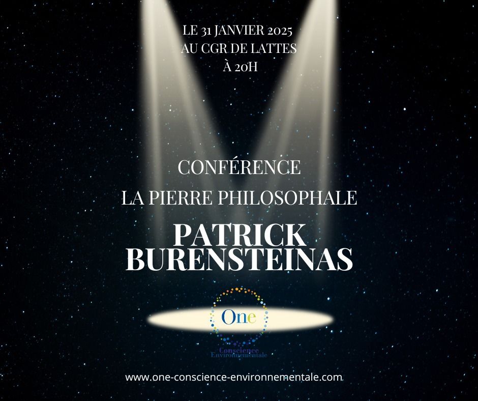 Conf\u00e9rence de Patrick Burensteinas \u00e0 Montpellier, "La pierre philosophale", Le 31\/01\/25 CGR Lattes