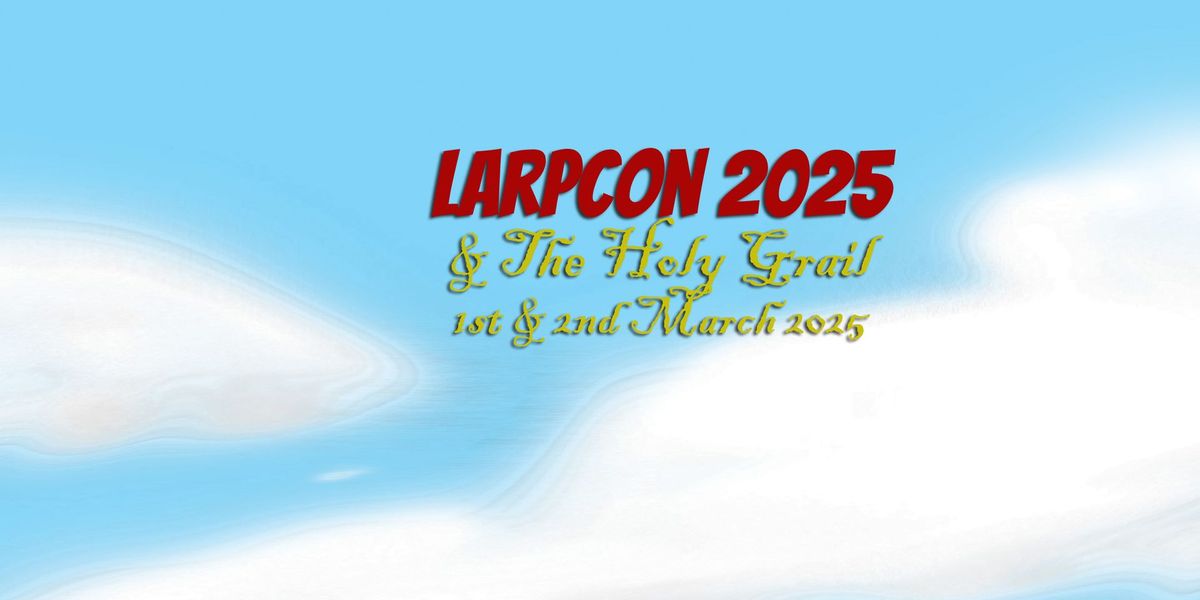 LarpCon 2025 - LarpCon & The Holy Grail