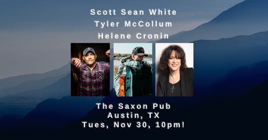 Scott Sean White, Tyler McCollum, and Helene Cronin at Saxon Pub!