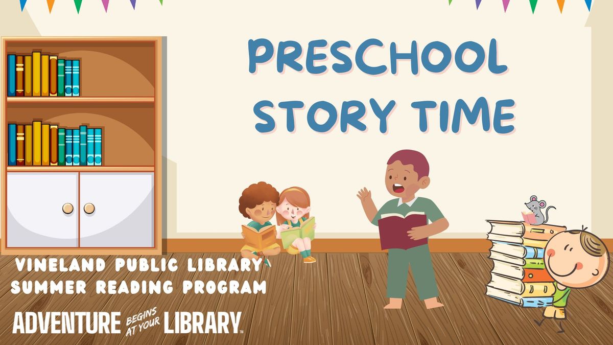 Summer Preschool Story Time - ages 3-5
