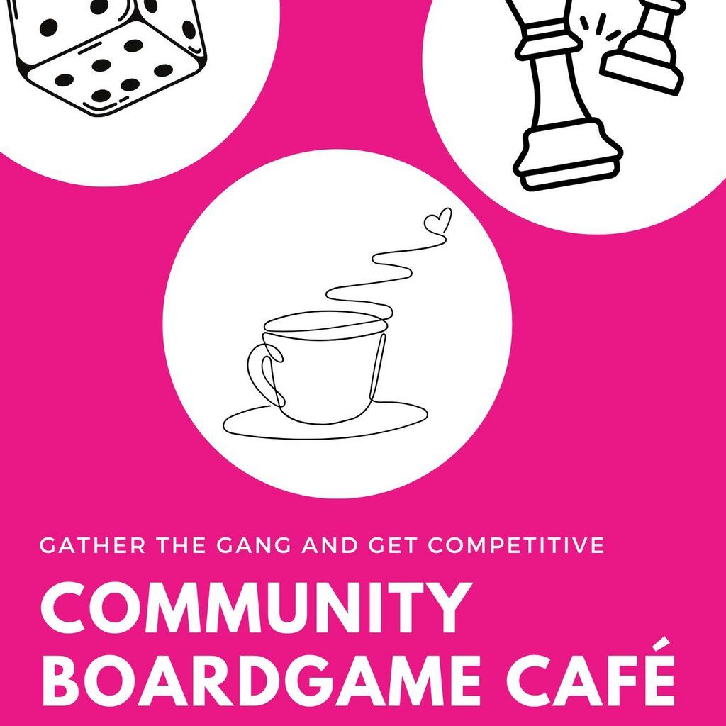 Board Game Cafe - Open to all the Community