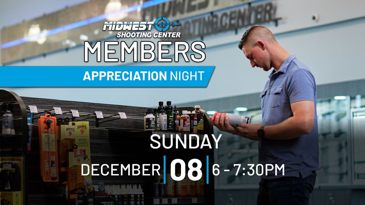 Members Appreciation Night at MSC! 