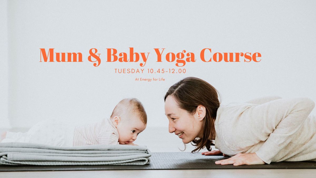 5 Week Mum & Baby Yoga Course - STARTS 10th September