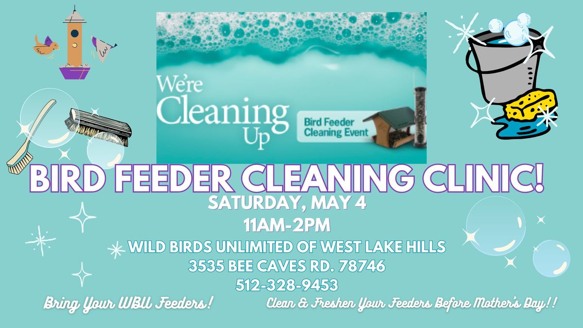 Bird Feeder Cleaning Clinic!