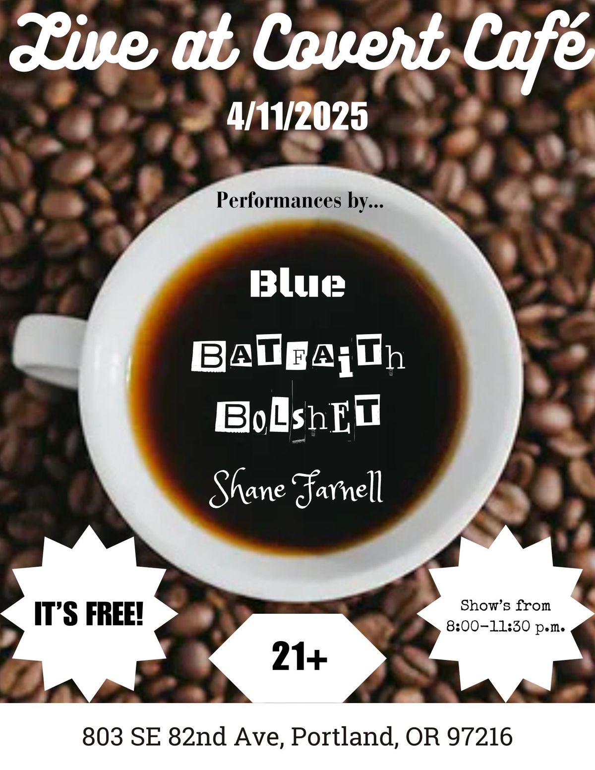 Live at Covert Caf\u00e9 w\/Blue, Batfaith Bolshet, and Shane Farnell