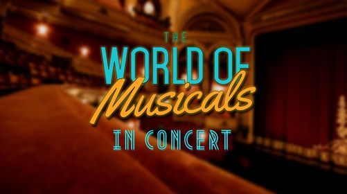 World of Musicals in Concert