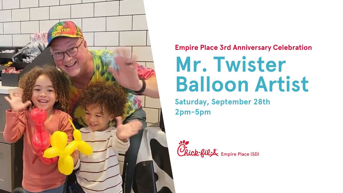 Mr. Twister @ Chick-fil-A Empire Place