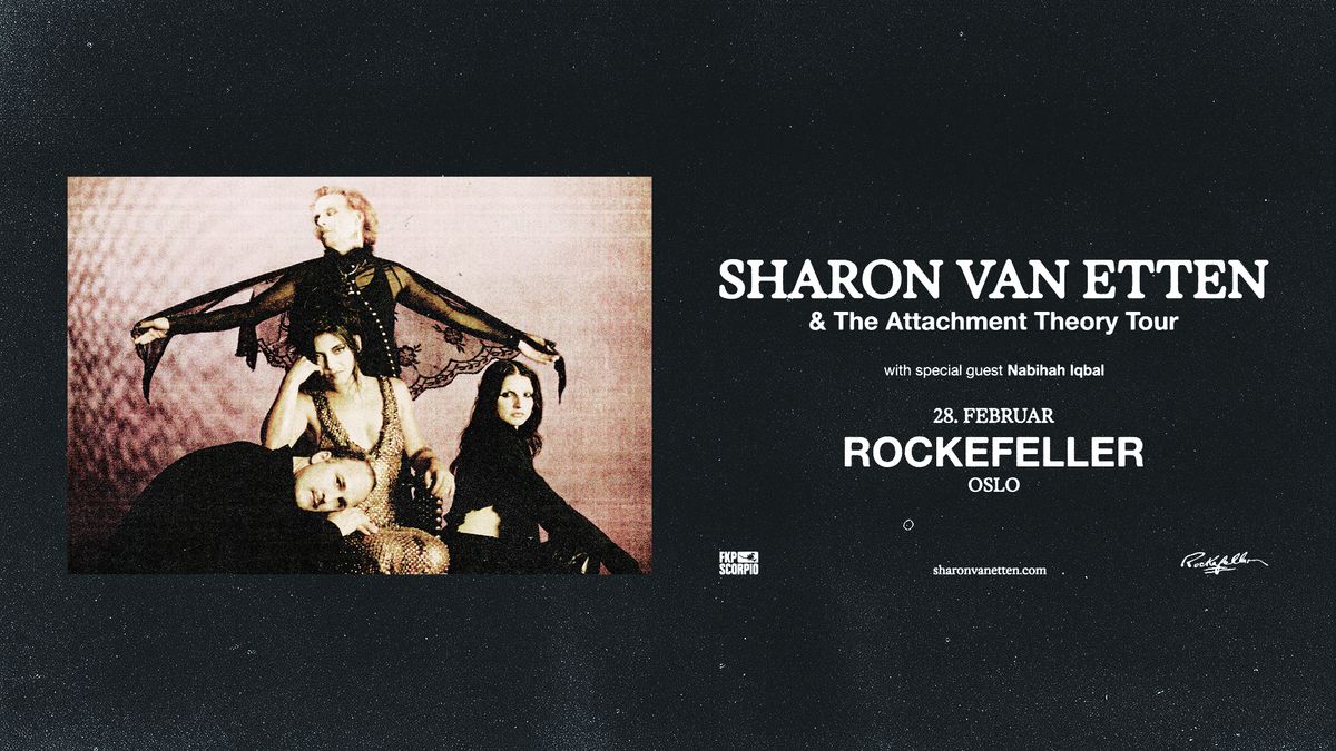 Sharon Van Etten & The Attachment Theory - F\u00c5 BILLETTER \/ Rockefeller \/ Pres. av FKP Scorpio