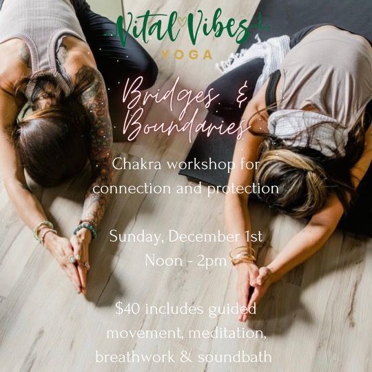 Bridges & Boundaries Chakra Workshop