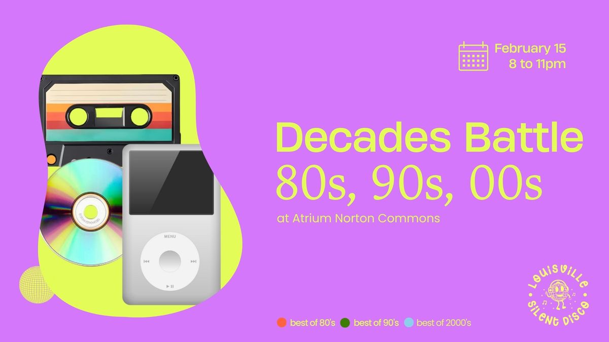 Decades Battle Silent Disco: 80s, 90s, 2000s at Atrium Norton Commons