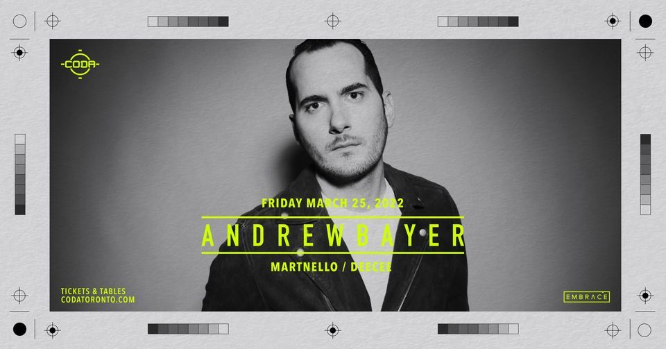 Andrew Bayer x CODA | March 25th