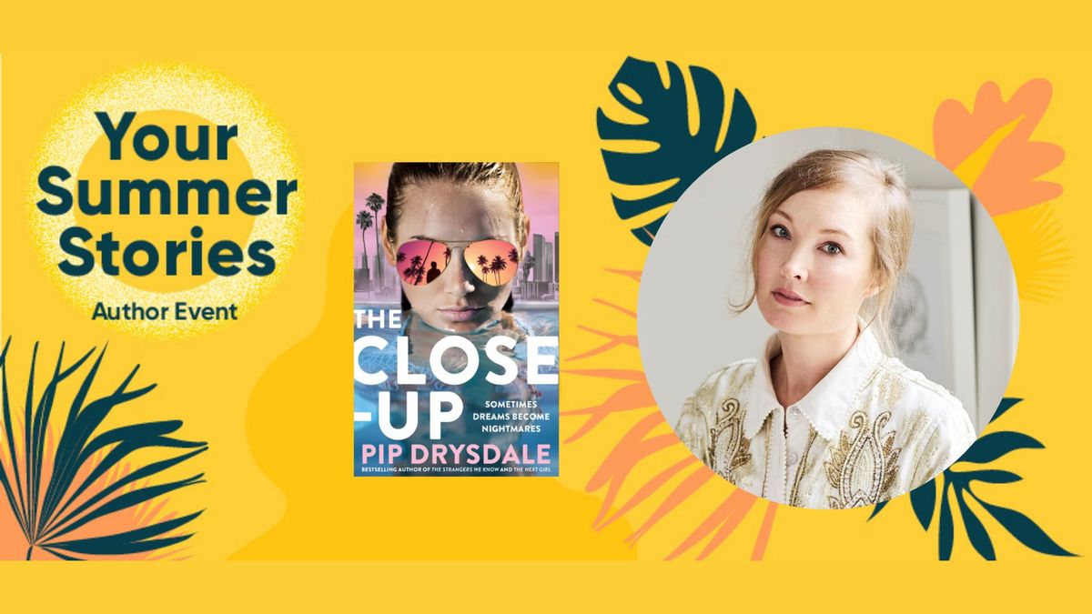 Your Summer Stories Launch: Author Event - Pip Drysdale