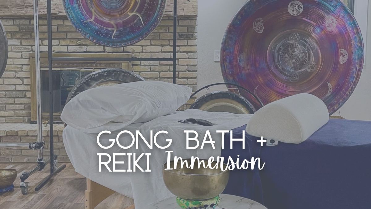 Gong Bath + Reiki Immersion