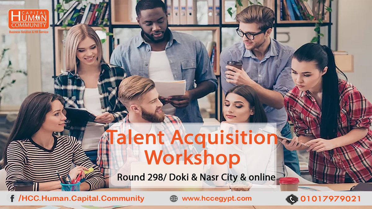 Talent Acquisition Workshop \/ Round 298