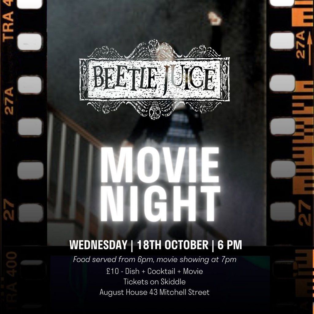 August House Movie: Beetlejuice