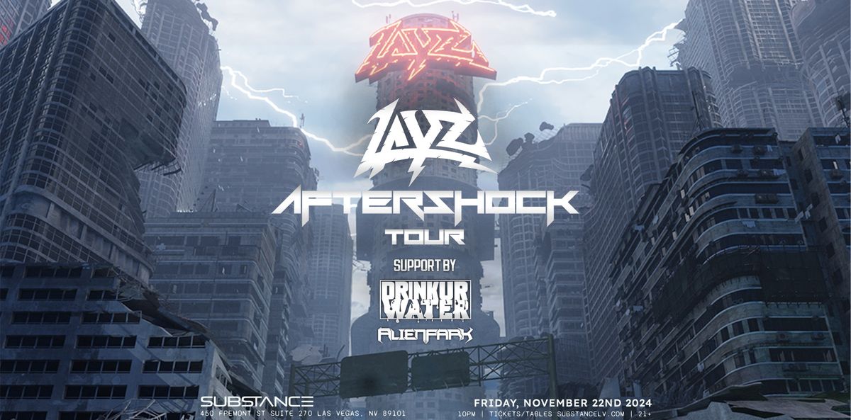 RVLTN & BASSRUSH PRESENT: LAYZ at SUBSTANCE (21+)