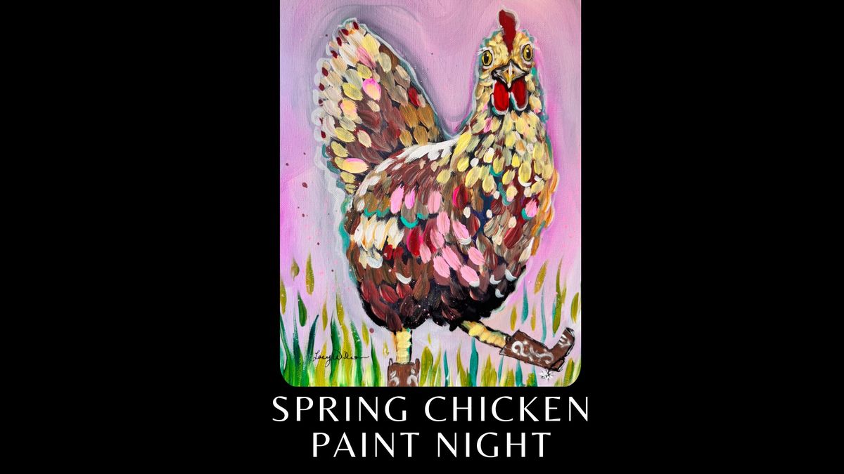 Spring Chicken Paint Night 