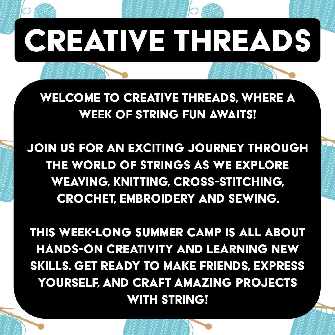 Kids Summer Camp Week 8: Creative Threads