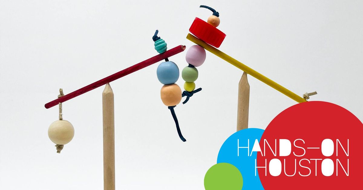 HANDS-ON HOUSTON: BALANCE SCULPTURES