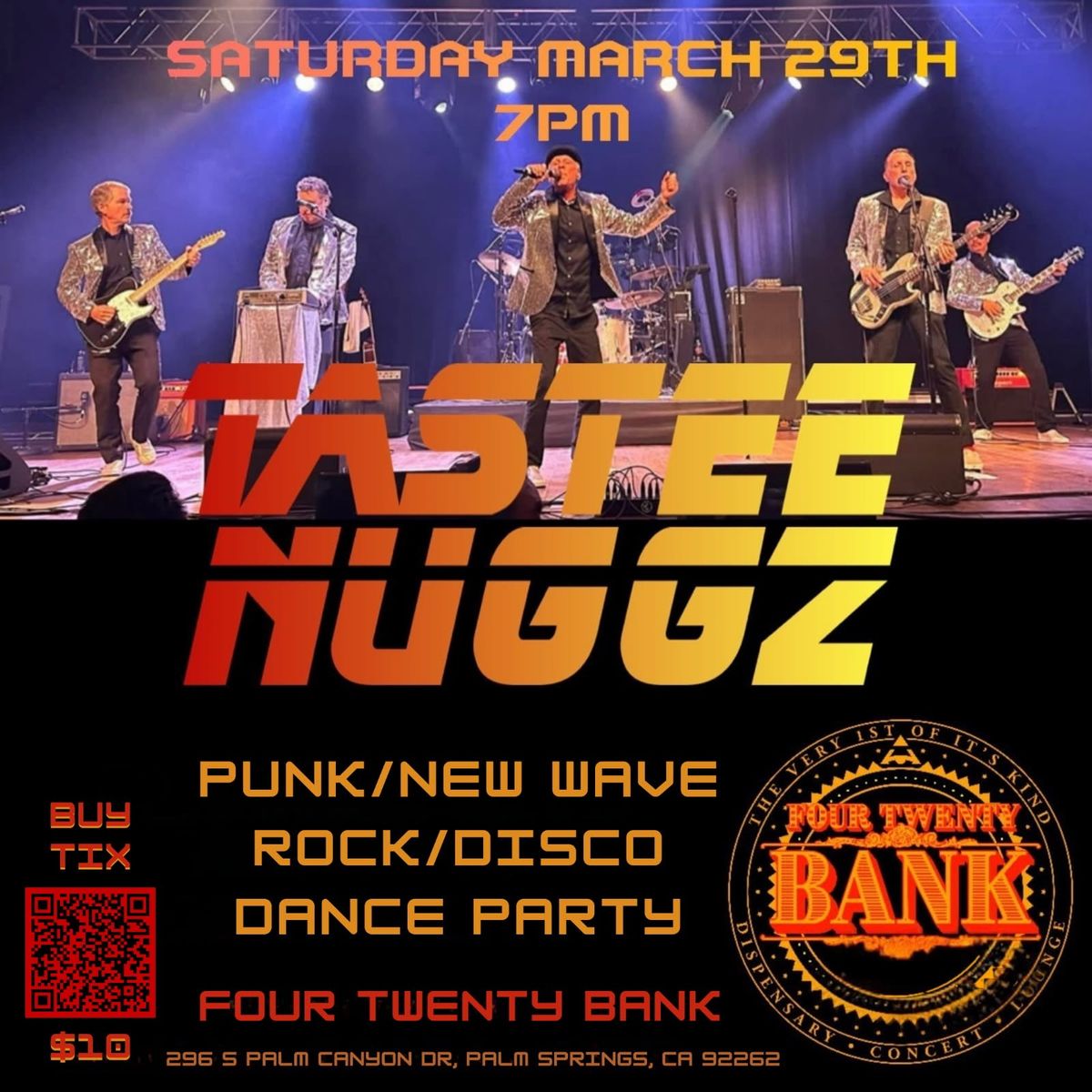 Tastee Nuggz at Four Twenty Bank Palm Springs