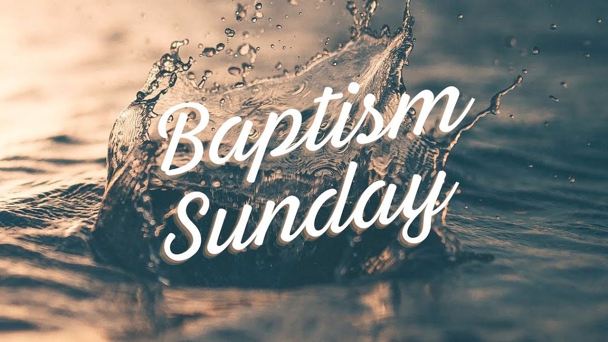 Baptism Sunday