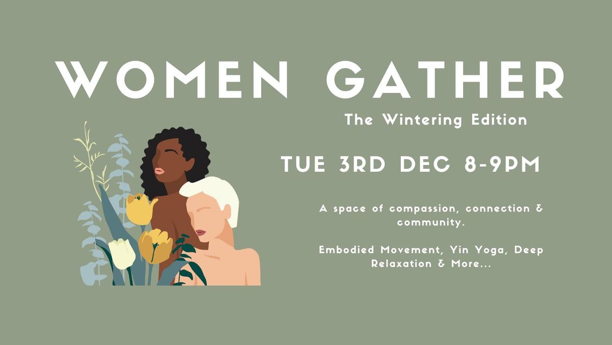 Women Gather - The Wintering Edition