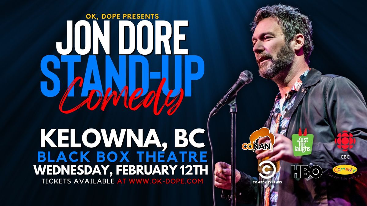 OK, DOPE Presents Jon Dore Live in Kelowna!