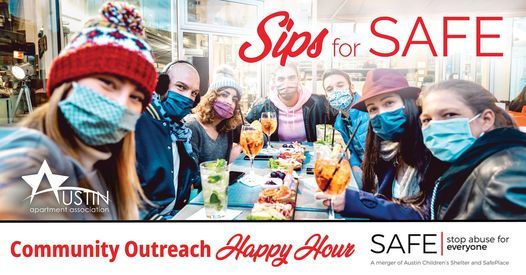 NEW DATE \u2013 Sips For SAFE: Community Outreach Happy Hour