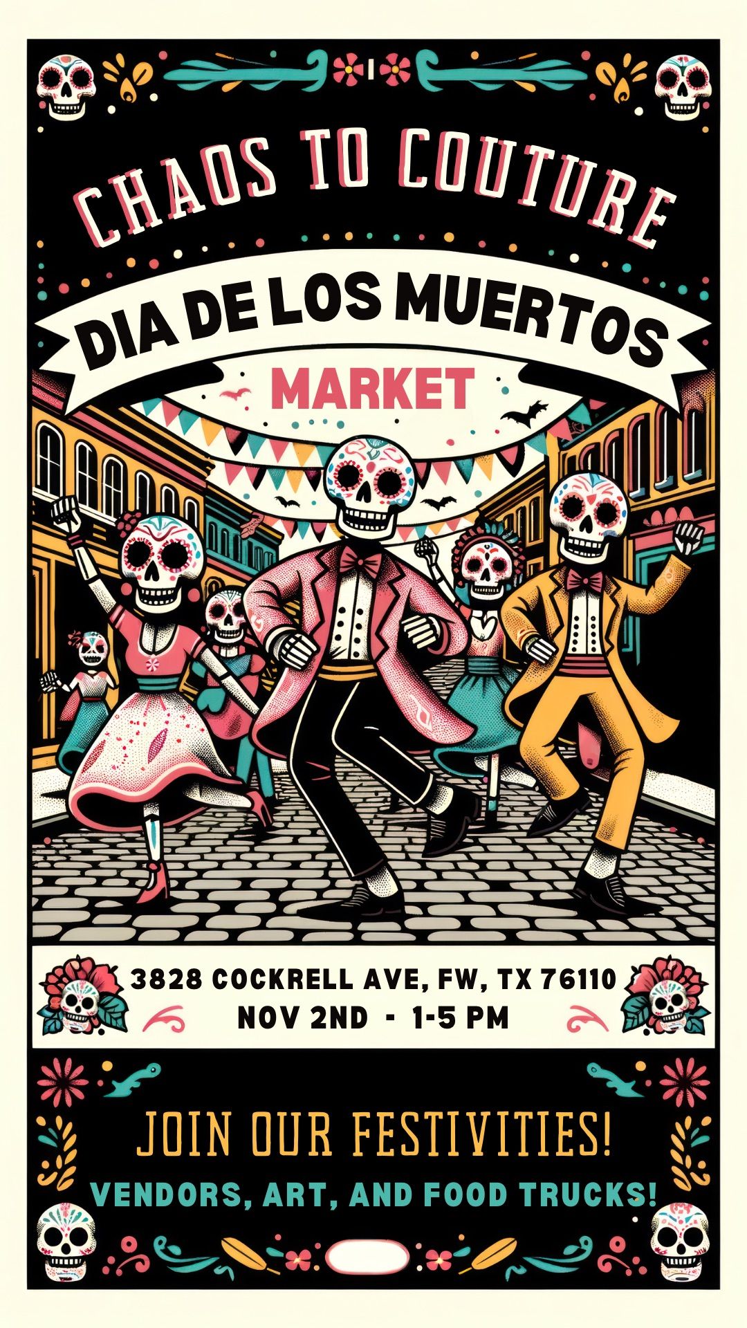 Chaos To Couture - Dia De Los Muertos Edition 