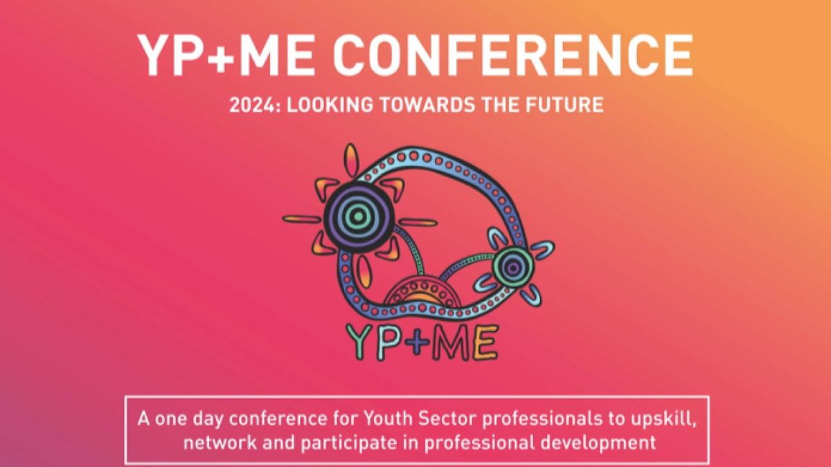 YP & ME  Professional Development Conference