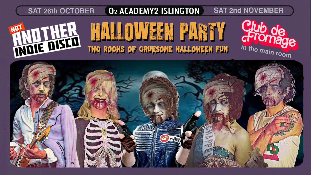 Not Another Indie Disco: Halloween Party w\/Club de Fromage - Sat 26th October