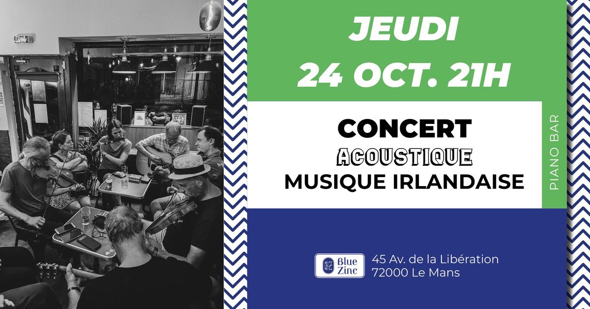 SESSION DE MUSIQUE TRADITIONNELLE IRLANDAISE \u2022 Blue Zinc