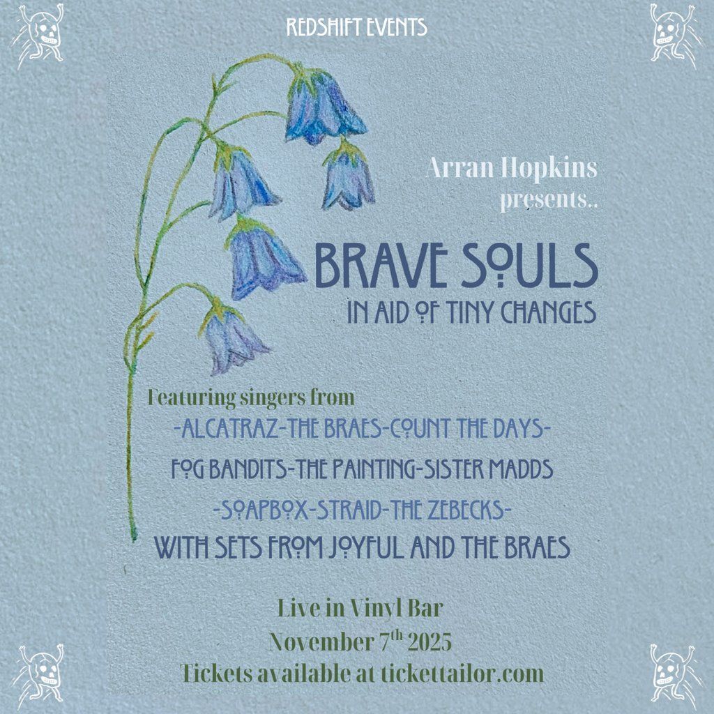 Arran Hopkins presents Brave Souls