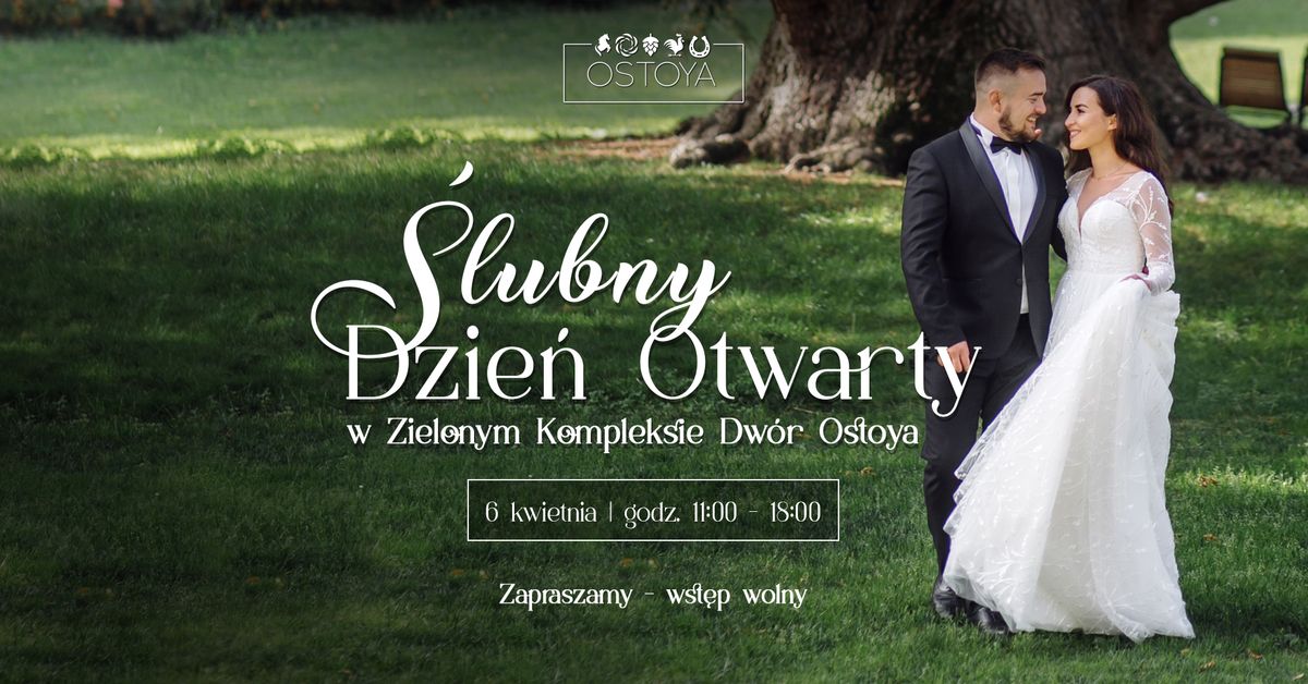 \u015alubny Dzie\u0144 Otwarty w Zielonym Kompleksie Dw\u00f3r Ostoya