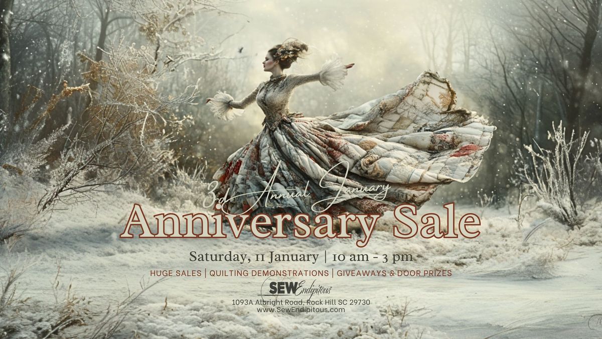 3RD SewEndipitous Annual January Anniversary Sale & Celebration