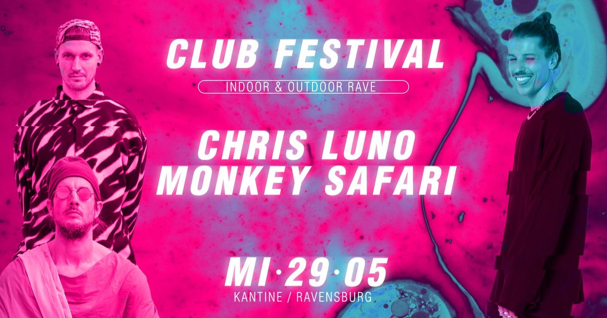 FFMcalling! Clubfestival: Chris Luno & Monkey Safari