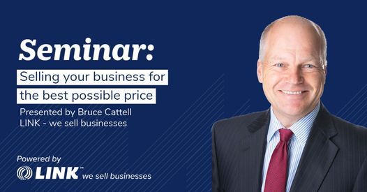 Seminar: Selling Your Business For the Best Possible Price - Auckland
