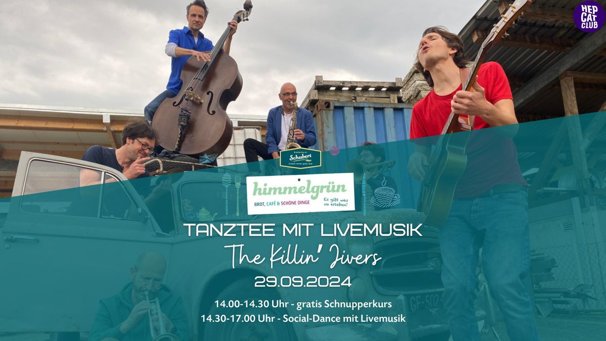 Tanztee mit Livemusik "The Killin' Jivers" im Caf\u00e9 himmelgr\u00fcn