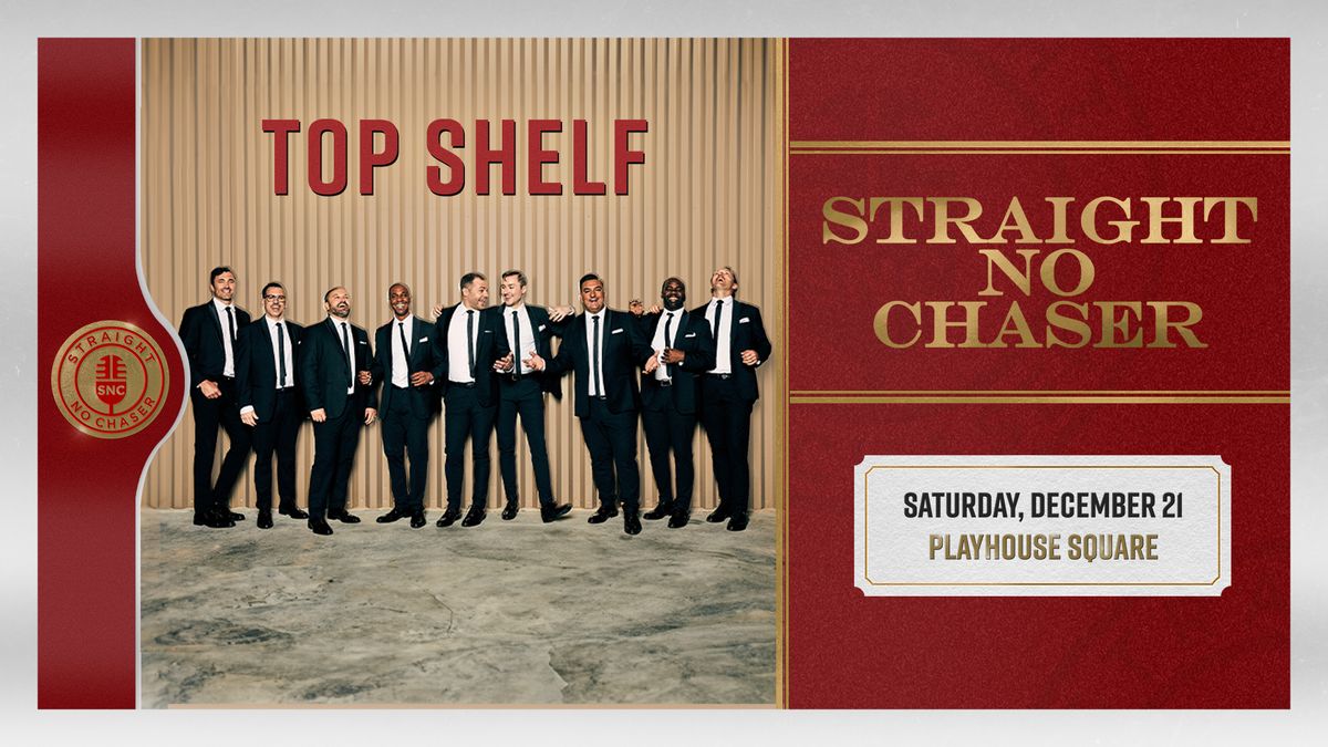 STRAIGHT NO CHASER - TOP SHELF TOUR