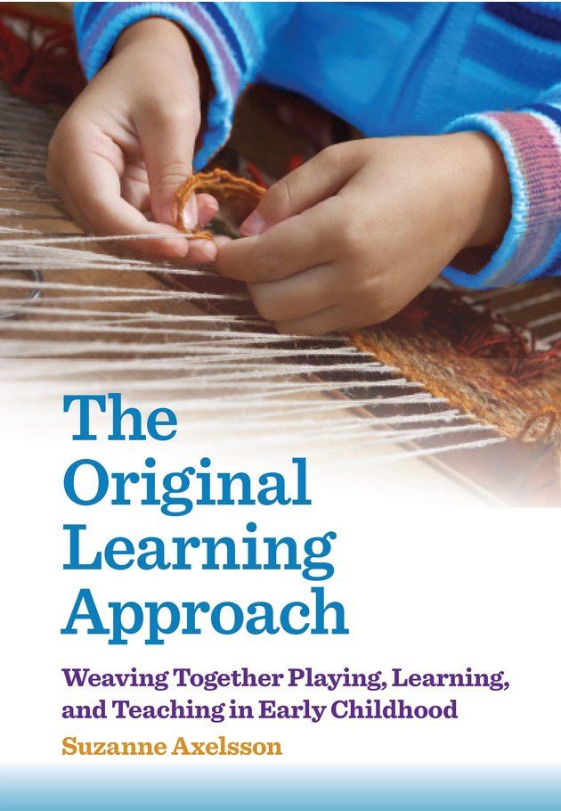 "Original Learning" by Suzanne Axelsson. An innovative approach in Early Childhood Education 