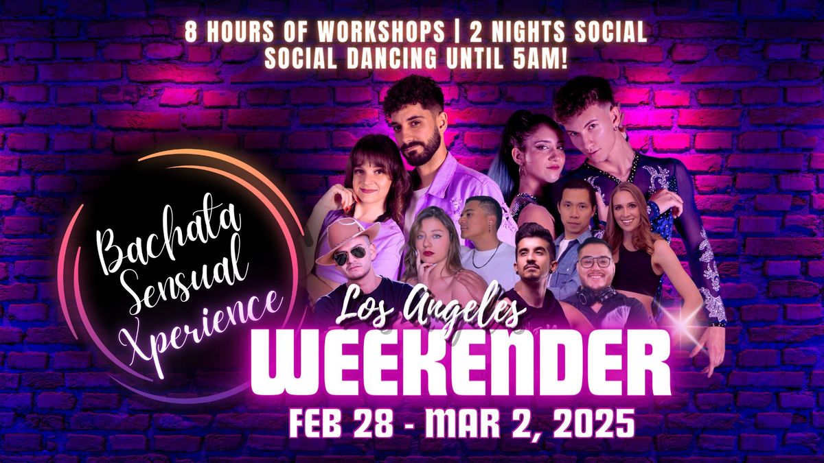 2ND ANNUAL BACHATA SENSUAL XPERIENCE LOS ANGELES WEEKENDER