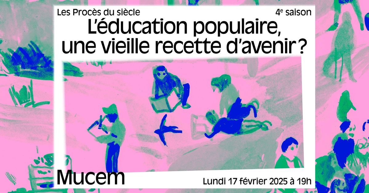 L\u2019\u00e9ducation populaire, une vieille recette d\u2019avenir ?