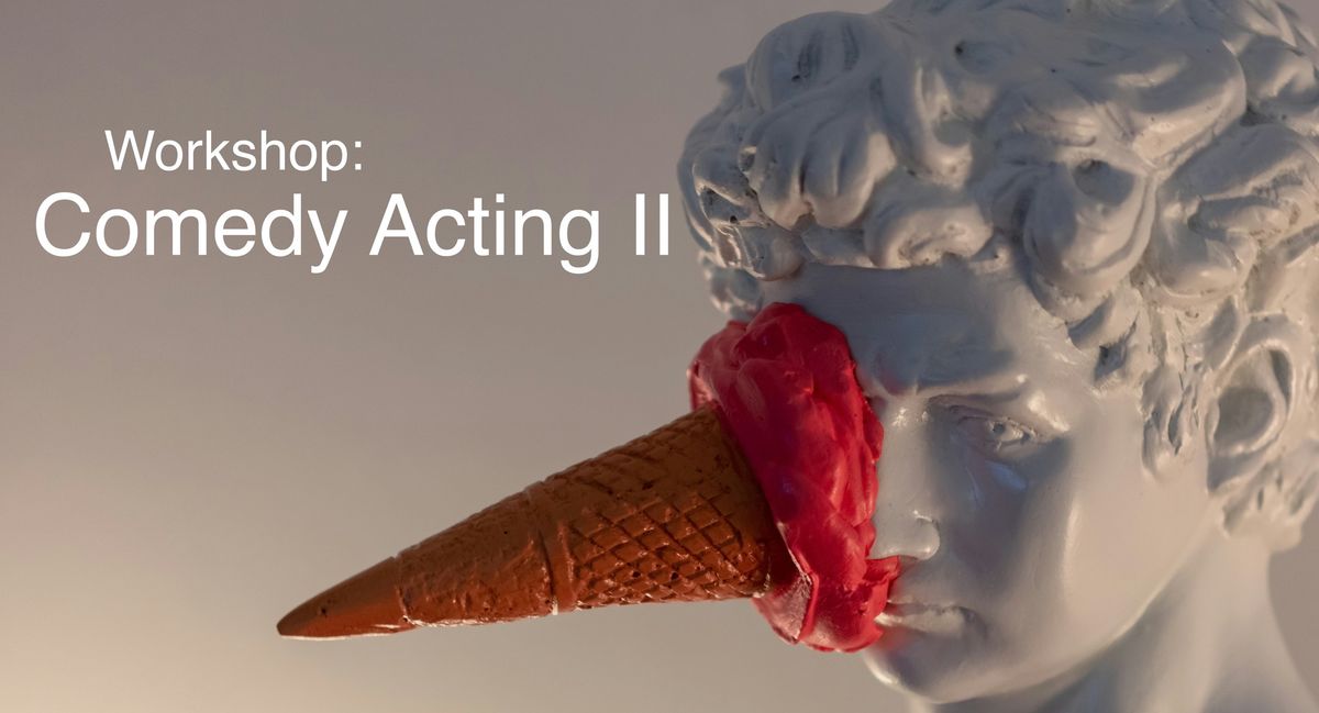 Workshop: Comedy Acting II mit Nadine Antler & Hendrik Martz