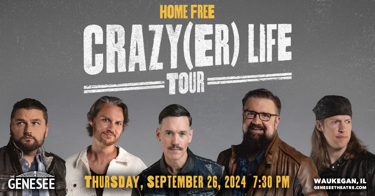 Home Free: Crazy(er) Life Tour