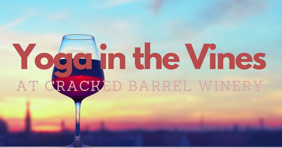 Yoga in the Vines @ Cracked Barrel Winery