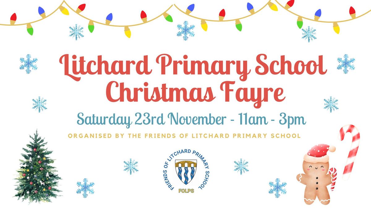 The Litchard Primary School Christmas Fayre \ud83c\udf85\ud83c\udf84