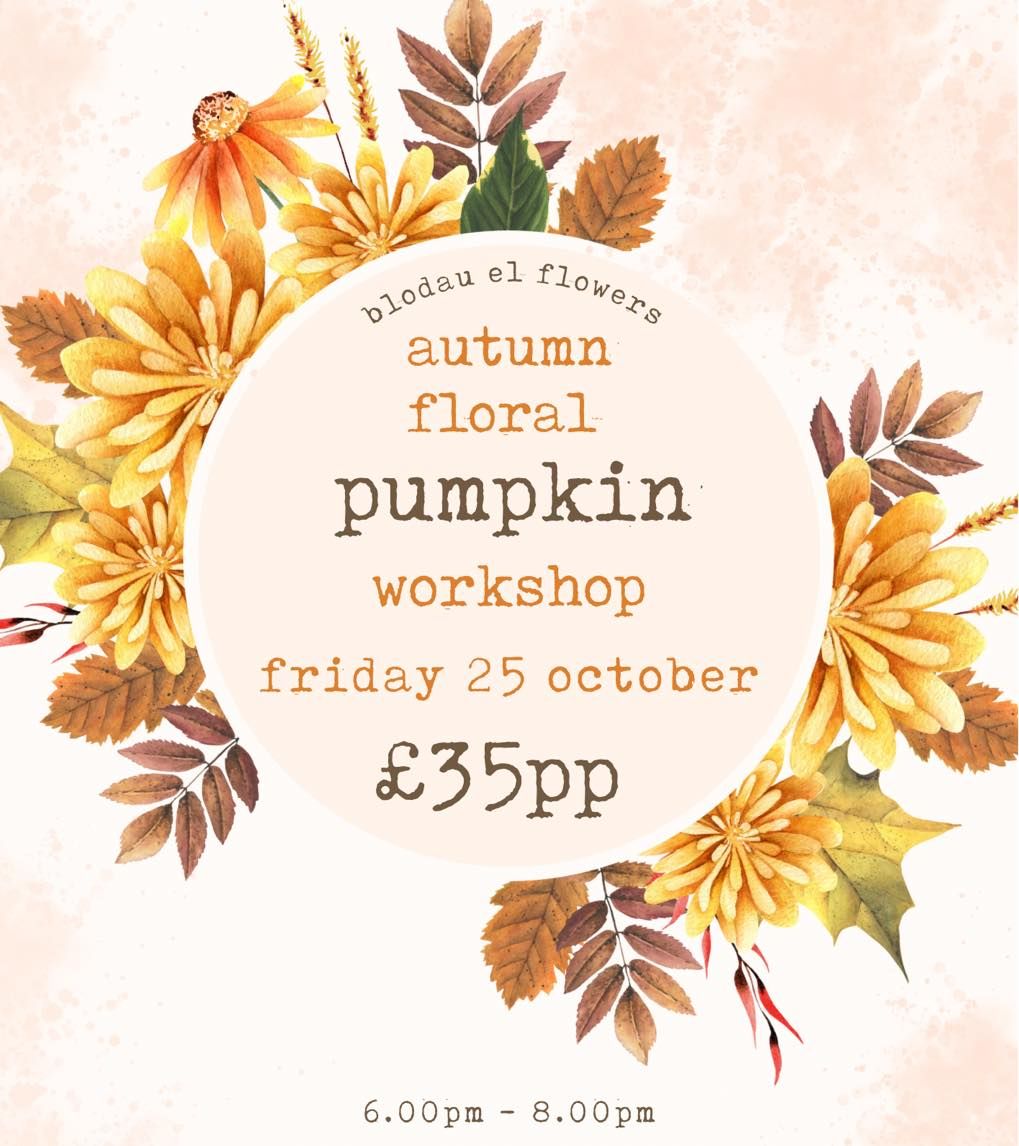 Autumn floral pumpkin workshop - ticket only event!