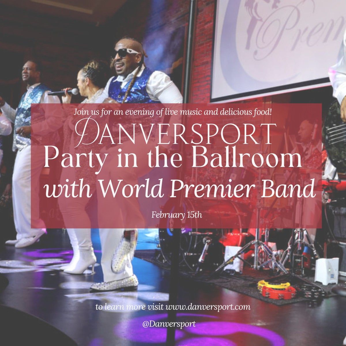 Party in the Ballroom with World Premier Band: Boston's #1 Dance, Funk, R&B