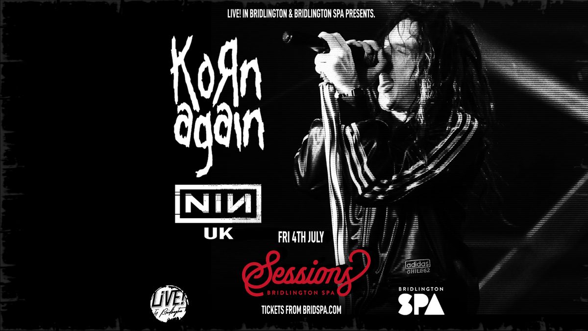 KoRn Again + NIN UK - A tribute to KoRn + Nine Inch Nails @ Sessions, Bridlington Spa