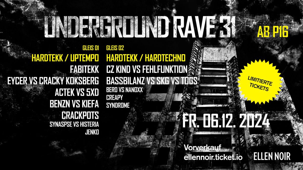 UNDERGROUND RAVE 31 \/ 2 FLOORS \/ 20 ACTS Hardtekk \/ Uptempo \/ Hardtechno